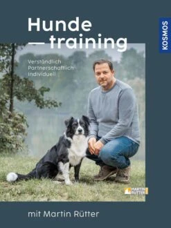 Hundetraining Mit Martin Rütter Verständlich, Partnerschaftlich, Individuell