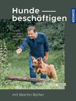 Hunde Beschäftigen Mit Martin Rütter 2. Auflage