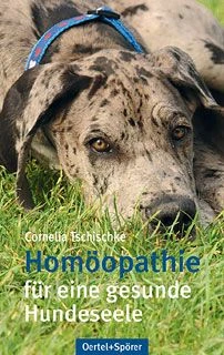Homöopathie Für Eine Gesunde Hundeseele Cornelia Tschischke 3 Homöopathie Für Eine Gesunde Hundeseele Cornelia Tschischke
